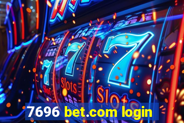 7696 bet.com login